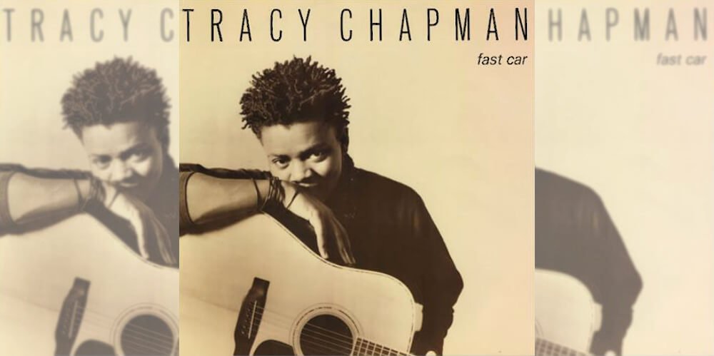 Tracy Chapman — Fast Car | Death By Troggles